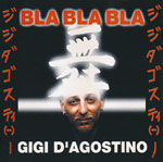 D'Agostino, Gigi - Bla bla bla