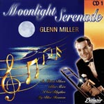 Miller, Glenn - Moonlight Serenade CD 1