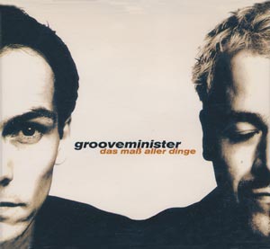Grooveminister - Das Ma&szlig; alle Dinge