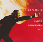 Pudelko, Heiner - Kleine Schwester Ost