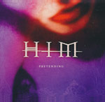 HIM - Pretending