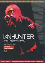 Hunter, Ian and the Rant Band - Just another night live Astoria, London [DVD]