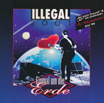Illegal 2001 - Einmal um die Erde
