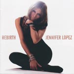 Lopez, Jennifer - Rebirth [CD]