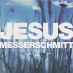 Jesus Messerschmitt - Same [CD]