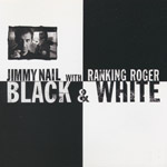 Nail, Jimmy with Ranking Roger - Black & white