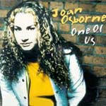 Osborne, Joan - One of us
