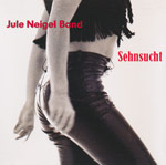 Neigel, Jule - Sehnsucht
