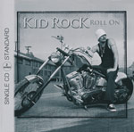 Kid Rock - Roll on