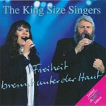 King Size Singers - Freiheit brennt unter der Haut
