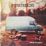 Knopfler, Mark - Privateering [DLP]