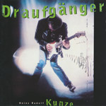Kunze, Heinz-Rudolf - Draufg&auml;nger [CD]