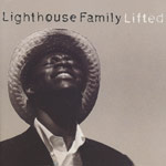 Lighthouse Family - Lifted 