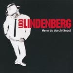 Lindenberg, Udo - Wenn du durchh&auml;ngst
