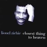 Richie, Lionel - Closest thing to heaven
