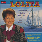 Lolita &ndash; Seemann, deine Heimat ist das Meer