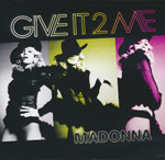 Madonna - Give it 2 me