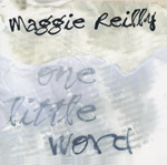 Reilly, Maggie - One little word