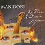 Man Doki - Is there a dream left