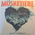 Forster, Mark - Musketiere [LP]