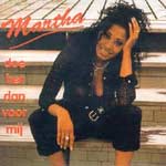 Martha - Doe het dan voor mij