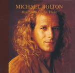 Bolton, Michael - Reach out I'll be there