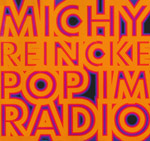 Reincke, Michy - Pop im Radio