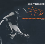 Reincke, Michy - Um die Welt in einem Tag