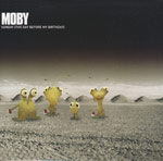 Moby - Sunday (the day before my birthday)