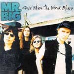 Mr. Big - Goin' where the wind blows