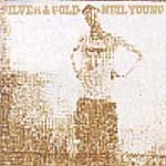 Young, Neil - Silver and gold [LP]