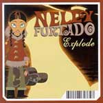 Furtado, Nelly - Explode [3"]