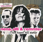 Nena, Olli & Remmler - Ich kann nix daf&uuml;r