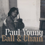 Young, Paul - Ball & Chain + Come back & stay