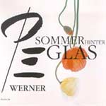 Werner, Pe - Sommer hinter Glas