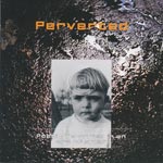 Perverted - Poetic Terrorism In An Era Of Grief