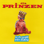 Prinzen - Ich will ein Baby