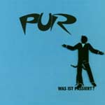 PUR - Was ist passiert? (limitierte Erstausgabe mit K&uuml;hlschrankmagnet)