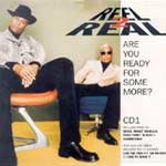 Real 2 Real - Are you ready for some more? CD1