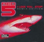 Red 5 - I love you...Stop! Remix-Edition