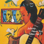 Rembrandts - Johnny have you seen her?