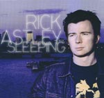 Astley, Rick - Sleeping