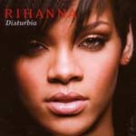 Rihanna - Disturbia