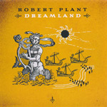 Plant, Robert - Dreamland [CD]