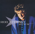 Stewart, Rod - You're the star