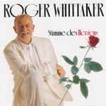 Whittaker, Roger - Stimme des Herzens