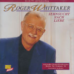 Whittaker, Roger &ndash; Sehnsucht nach Liebe