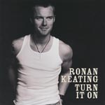 Keating, Ronan - Turn it on [CD]