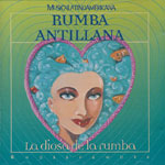 Musica LatinoAmerica - Rumba Antillana - La diosa de la rumba