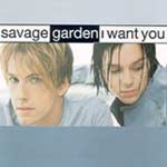 Savage Garden - I want you